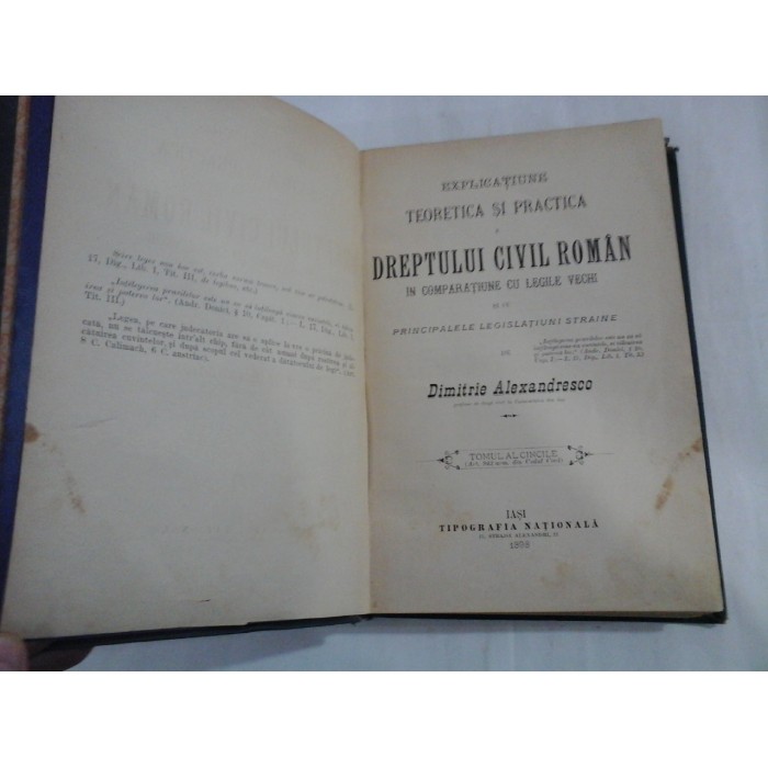 EXPLICATIUNE A DREPTULUI CIVIL ROMAN - tomul 5 - Dimitrie ALEXANDRESCO (Iasi, 1898) EXPLICATIUNE A DREPTULUI CIVIL ROMAN - tomul 5 - Dimitrie ALEXANDRESCO (Iasi, 1898)